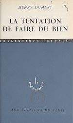 Télécharger le livre :  La tentation de faire du bien