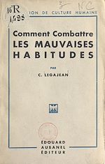 Télécharger le livre :  Méthode pour combattre les mauvaises habitudes