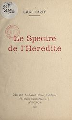 Télécharger le livre :  Le spectre de l'hérédité