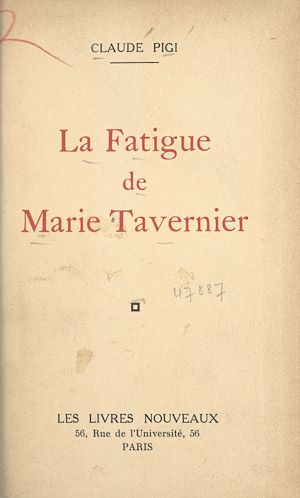 Téléchargez le livre :  La fatigue de Marie Tavernier