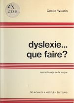 Télécharger le livre :  Dyslexie... que faire ?