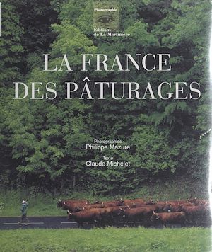 Téléchargez le livre :  La France des pâturages
