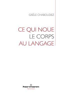 Télécharger le livre :  Ce qui noue le corps au langage