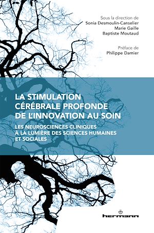 Téléchargez le livre :  La stimulation cérébrale profonde, de l'innovation au soin