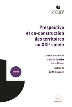 Télécharger le livre :  Prospective et co-construction des territoires au XXIe siècle