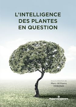Télécharger le livre :  L'intelligence des plantes en question