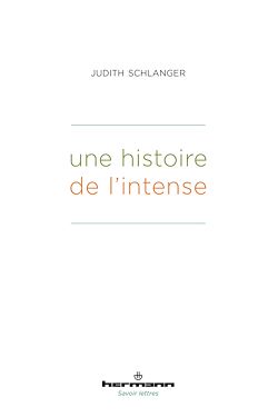 Télécharger le livre :  Une histoire de l'intense