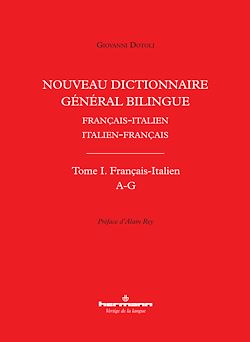 Télécharger le livre :  Nouveau dictionnaire général bilingue français-italien/italien-français, tome I : français-italien, lettres A-G