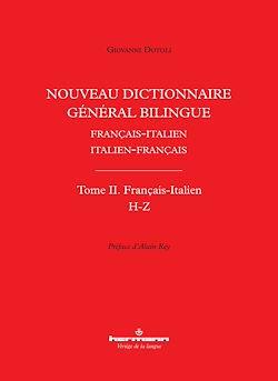 Télécharger le livre :  Nouveau dictionnaire général bilingue français-italien/italien-français, tome II : français-italien, lettres H-Z