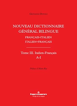 Télécharger le livre :  Nouveau dictionnaire général bilingue français-italien/italien-français, tome III : italien-français, lettres A-I