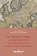 Télécharger le livre :  La traduction comme dispositif de communication dans l'Europe moderne
