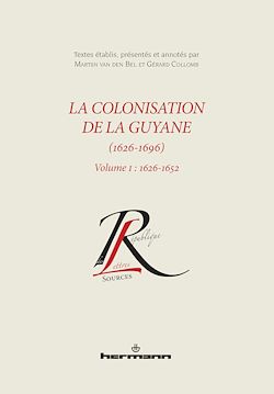 Télécharger le livre :  La colonisation de la Guyane (1626-1696), volume 1