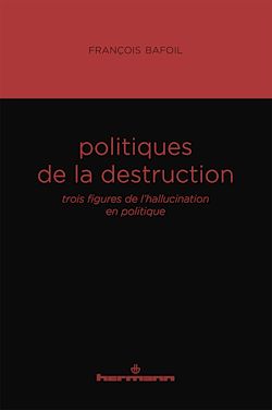 Télécharger le livre :  Politiques de la destruction