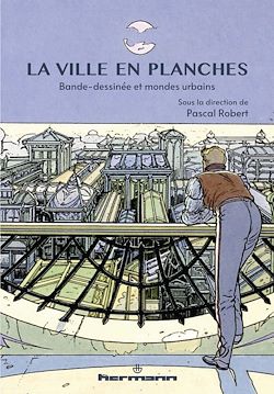 Télécharger le livre :  La ville en planches