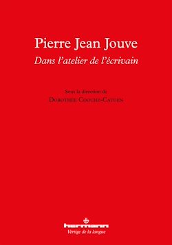 Télécharger le livre :  Pierre Jean Jouve : dans l'atelier de l'écrivain