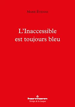 Télécharger le livre :  L'Inaccessible est toujours bleu