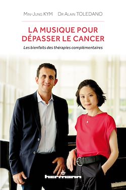 Télécharger le livre :  La musique pour dépasser le cancer. Les bienfaits des thérapies complémentaires