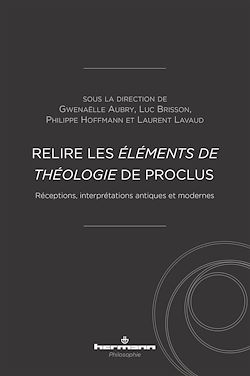 Télécharger le livre :  Relire les Éléments de théologie de Proclus