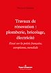 Télécharger le livre :  Travaux de rénovation : plomberie, bricolage, électricité
