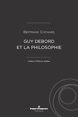 Télécharger le livre :  Guy Debord et la philosophie