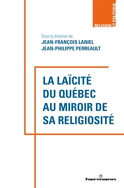 Télécharger le livre :  La laïcité du Québec au miroir de sa religiosité