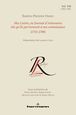 Télécharger le livre :  Mes Loisirs, ou Journal d'événemens tels qu'ils parviennent à ma connoissance (1753-1789), Volume 8