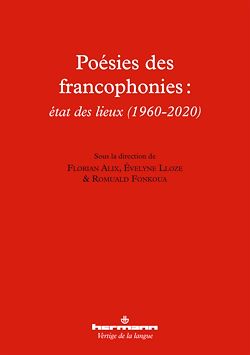 Télécharger le livre :  Poésies des francophonies : état des lieux (1960-2020)