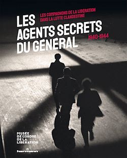 Télécharger le livre :  Les agents secrets du Général (1940-1944)