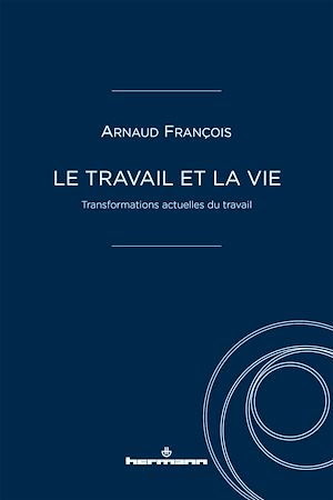 Téléchargez le livre :  Le travail et la vie
