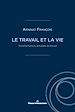 Télécharger le livre :  Le travail et la vie
