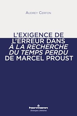 Télécharger le livre :  L'exigence de l'erreur dans À la recherche du temps perdu de Marcel Proust