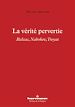 Télécharger le livre :  La vérité pervertie