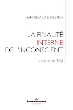 Télécharger le livre :  La finalité interne de l'inconscient : la structure (R,S,I)