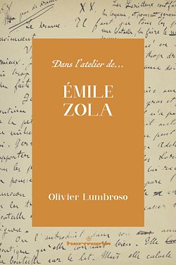 Télécharger le livre :  Dans l'atelier d'Émile Zola