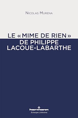 Télécharger le livre :  Le "mime de rien" de Philippe Lacoue-Labarthe