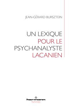 Télécharger le livre :  Un lexique pour le psychanalyste lacanien