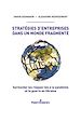 Télécharger le livre :  Stratégies d'entreprises dans un monde fragmenté