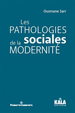 Télécharger le livre :  Les pathologies sociales de la modernité