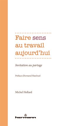 Télécharger le livre :  Faire sens au travail aujourd'hui