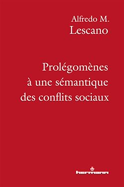 Télécharger le livre :  Prolégomènes à une sémantique des conflits sociaux