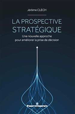 Télécharger le livre :  La prospective stratégique