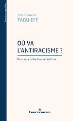 Télécharger le livre :  Où va l'antiracisme ?