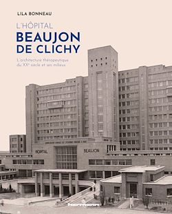 Télécharger le livre :  L'hôpital Beaujon de Clichy