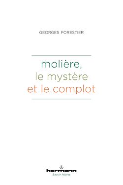 Télécharger le livre :  Molière, le mystère et le complot