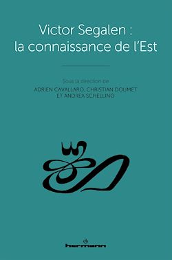 Télécharger le livre :  Victor Segalen : la connaissance de l'Est