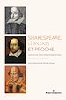 Télécharger le livre :  Shakespeare, lointain et proche