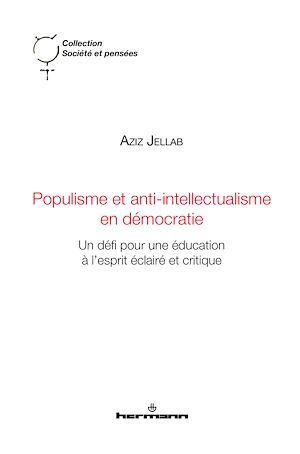 Téléchargez le livre :  Populisme et anti-intellectualisme en démocratie