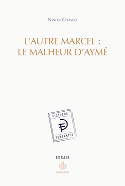 Télécharger le livre :  L'autre Marcel : le malheur d'Aymé