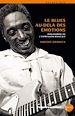 Télécharger le livre :  Le blues au-delà des émotions