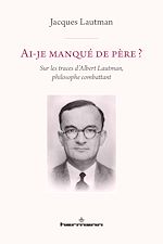 Télécharger le livre :  Ai-je manqué de père ?